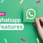 Whats Apps new features